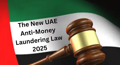 The New UAE AML Law 2025: Key Amendments and Compliance Obligations for VASPs